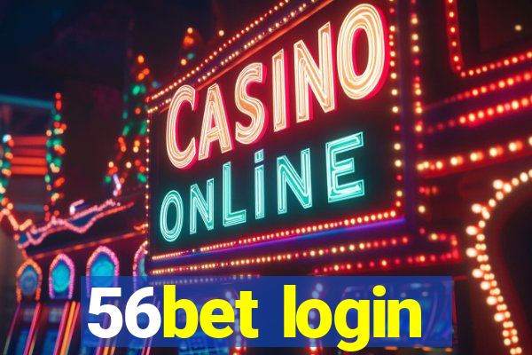 56bet login